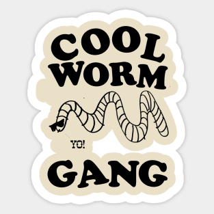 COOL WORMS ONLY Sticker